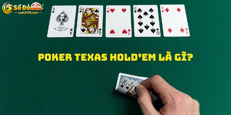 Giới thiệu Poker texas Hold'em là gì?